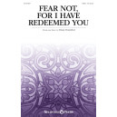 Fear Not, for I Have Redeemed You (SATB)