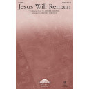 Jesus Will Remain (SATB)