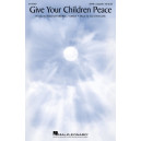 Give Your Children Peace (SATB, a capella)