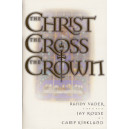 The Christ, the Cross, the Crown (Preview Pack) *POD*