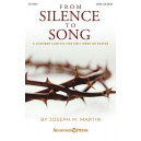 From Silence to Song A Chamber Cantata for Holy Week or Easter (Score and Parts) - Digital Only