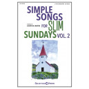Simple Songs for Slim Sundays, Volume 2 (SATB)
