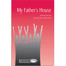 My Father's House (SATB) *POD*