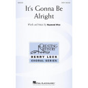 It's Gonna Be Alright (SATB)