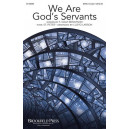 We Are God's Servants (SATB)