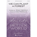 We Can Plant a Forest (SATB)