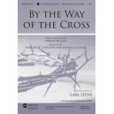 By the Way of the Cross (SATB) *POD*