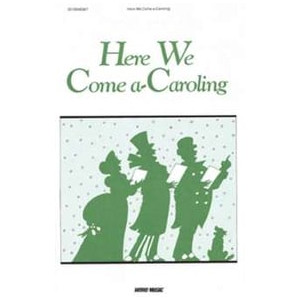 Here We Come A Caroling (Songbook)