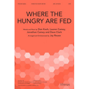 Where the Hungry Are Fed (Acc. CD)