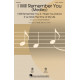 I Will Remember You (2-Pt)