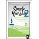 Simple Worship Volume 2 (CD)