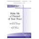 Make Me a Channel of Your Peace (SATB)