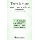 There Is More Love Somewhere (SAB)