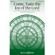 Come, Taste the Joy of the Lord (SATB)