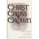 The Christ, the Cross, the Crown (SATB Choral Book) *POD*