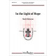 In the Light of Hope (SATB)