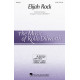 Elijah Rock (SATB)