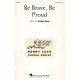 Be Brave Be Proud (2-Pt)