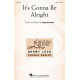 It's Gonna Be Alright (TTBB)