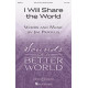 I Will Share the World (SSA)
