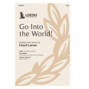 Go Into the World (SATB)