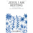 Jesus, I Am Resting (SATB)