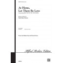 At Home Let There Be Love (SATB)