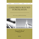 Children Bound for Heaven (SATB)