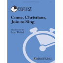 Come Christians Join to Sing (SAB)