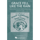 Grace Fell Like the Rain (SSA)