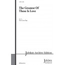 The Greatest of These is Love (SATB)