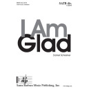 I Am Glad (SATB divisi)