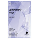 Celebrate the King! (SATB)