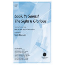 Look, Ye Saints! The Sight Is Glorious (SATB)