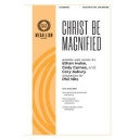 Christ Be Magnified (SATB)