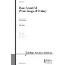 How Beautiful (Your Songs of Praise) (2-Pt)
