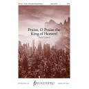 Praise, O Praise the King of Heaven (SATB)