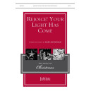 Rejoice! Your Light Has Come (SATB)