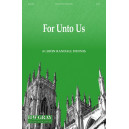 For Unto Us (SATB)