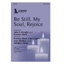 Be Still, My Soul, Rejoice (SATB)