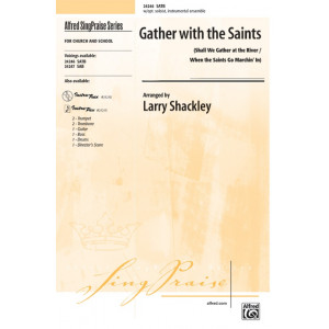 Gather With the Saints (SATB)