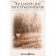 The Lord of Love, Who Shepherds Me (SATB)