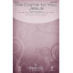 We Come to You, Jesus (SATB)