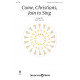 Come, Christians, Join to Sing (Unison/ 2 - Part)