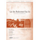 Let the Redeemed Say So (Orchestration)