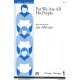 For We Are All His People (Acc. CD)