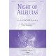 Night of Alleluias (Orch) *POP*