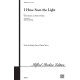 I Have Seen the Light (Acc. CD)