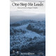One Step He Leads (SATB)