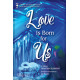 Love Is Born for Us (Choral Book)